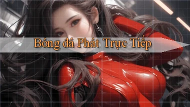 Bóng đá Phát trực tiếp