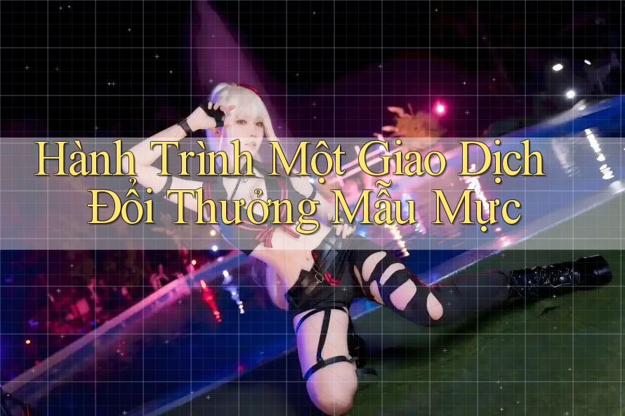 Hành Trình Một Giao Dịch Đổi Thưởng Mẫu Mực