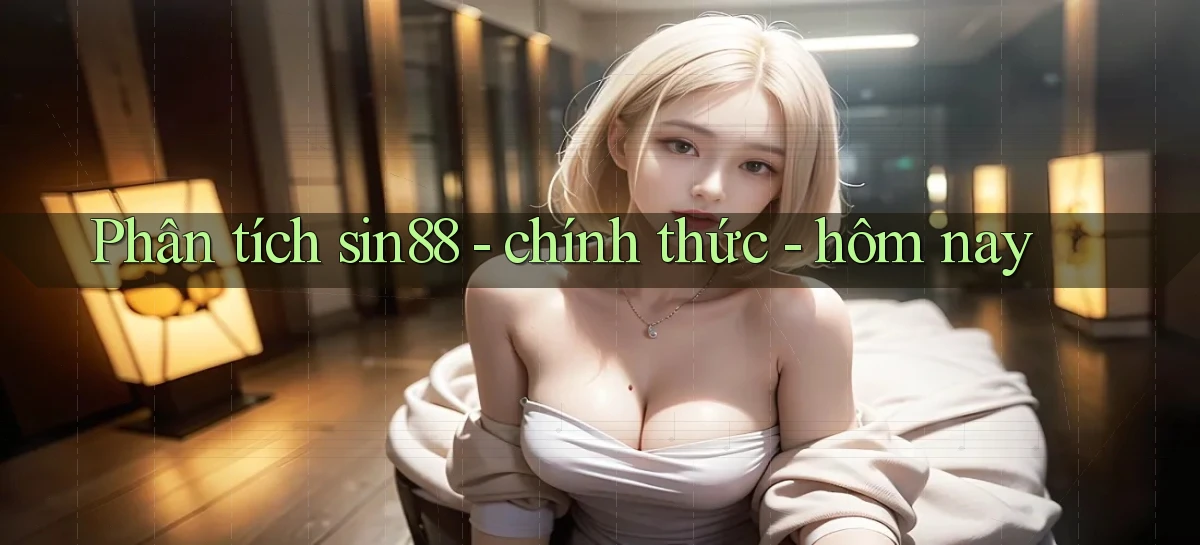 sin88   Ứng Dụng Game Online   Tải Hôm Nay