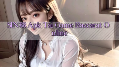 sin88  apk tải game baccarat online