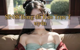 sin88  bóng đá kèo trực tuyến