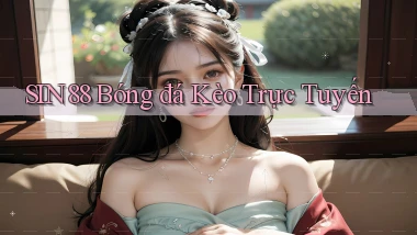 sin88  bóng đá kèo trực tuyến