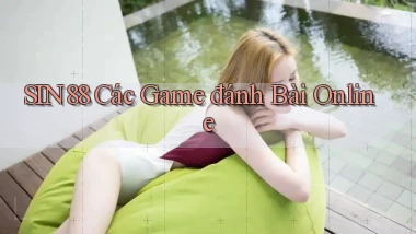 sin88  các game đánh bài online