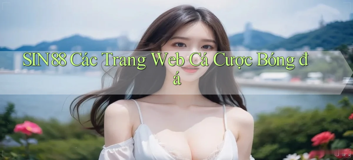 sin88   Ứng Dụng Game Online   Tải Hôm Nay