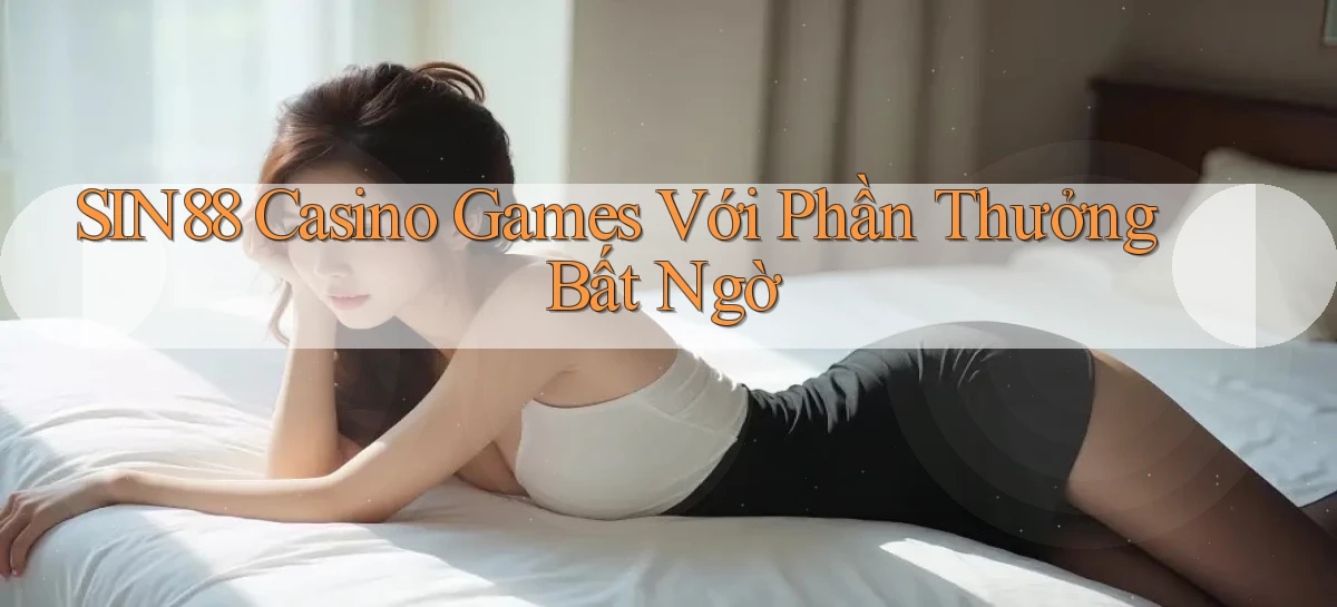 sin88   Ứng Dụng Game Online   Tải Hôm Nay