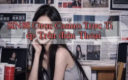sin88  cược casino trực tiếp trên điện thoại