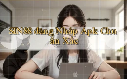 sin88  đăng nhập apk chuẩn xác
