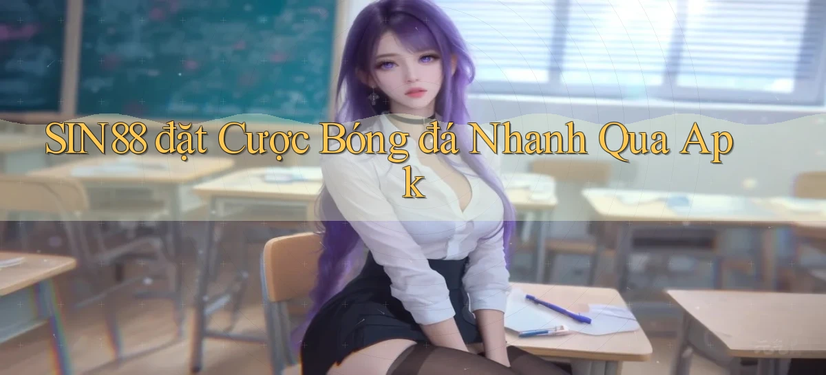 sin88   Ứng Dụng Game Online   Tải Hôm Nay