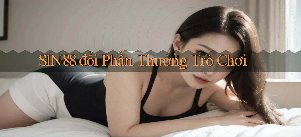 sin88   Ứng Dụng Game Online   Tải Hôm Nay