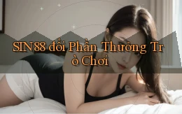 sin88  đổi phần thưởng trò chơi
