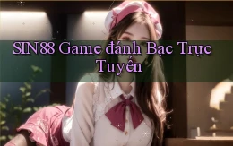 sin88  game đánh bạc trực tuyến