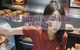 sin88  jackpot xổ số hôm nay apk