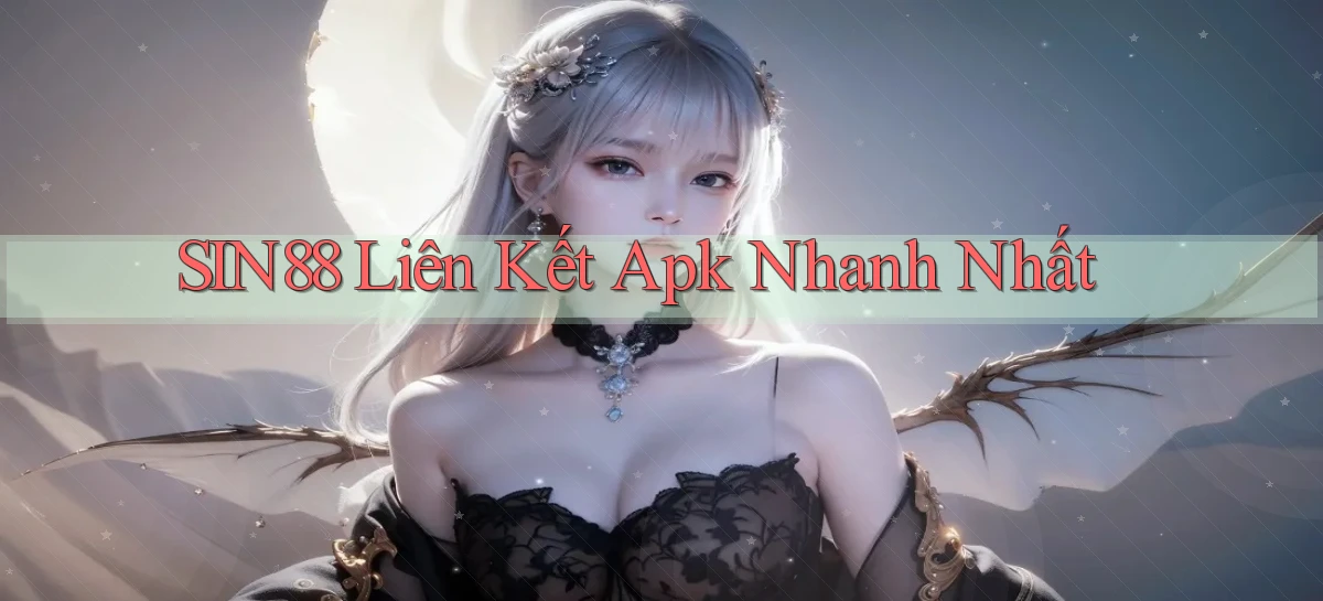 sin88   Ứng Dụng Game Online   Tải Hôm Nay