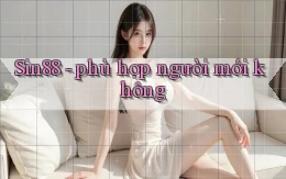 Sin88 phù hợp người mới không