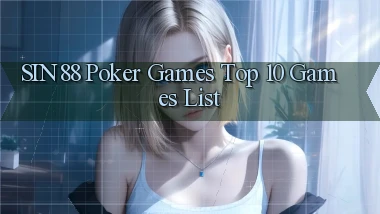 sin88  poker games top 10 games list