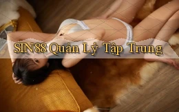 sin88  quản lý tập trung