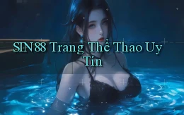 sin88  trang thể thao uy tín