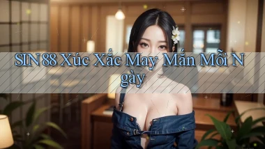 sin88  xúc xắc may mắn mỗi ngày