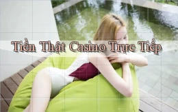 Tiền thật Casino trực tiếp